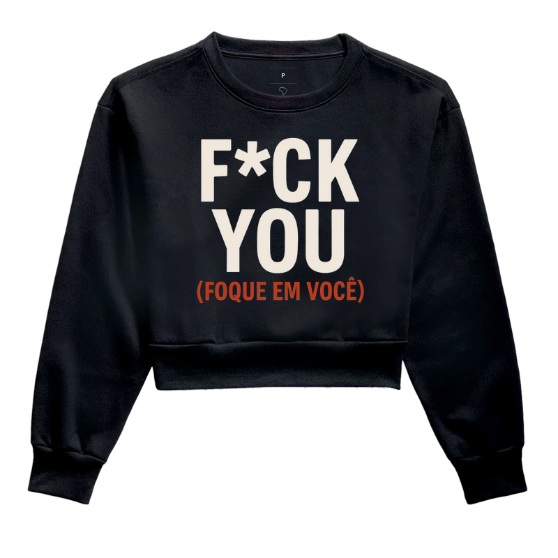 F*CK YOU (Foque em Você)