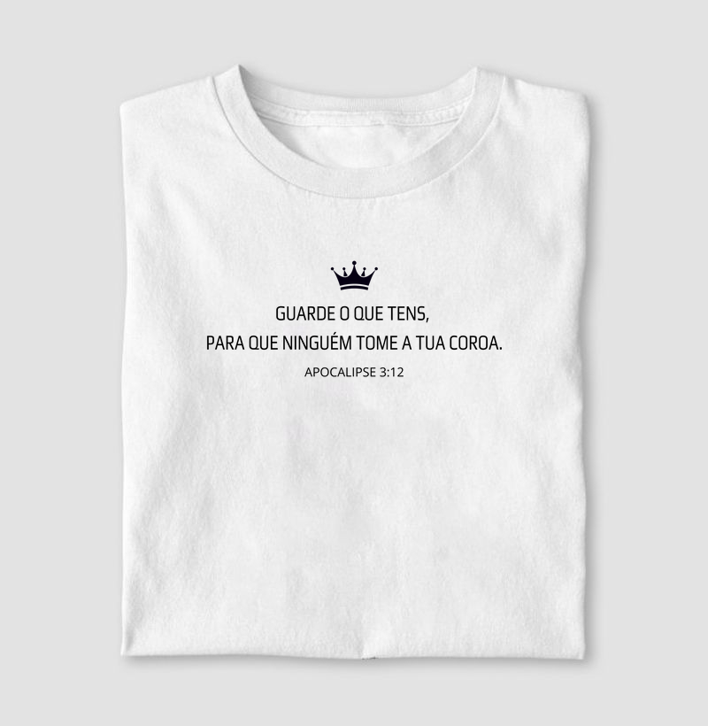 Guarde o que tens, para que ninguém tome a tua coroa.