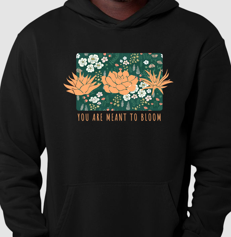 You Are Meant To Bloom