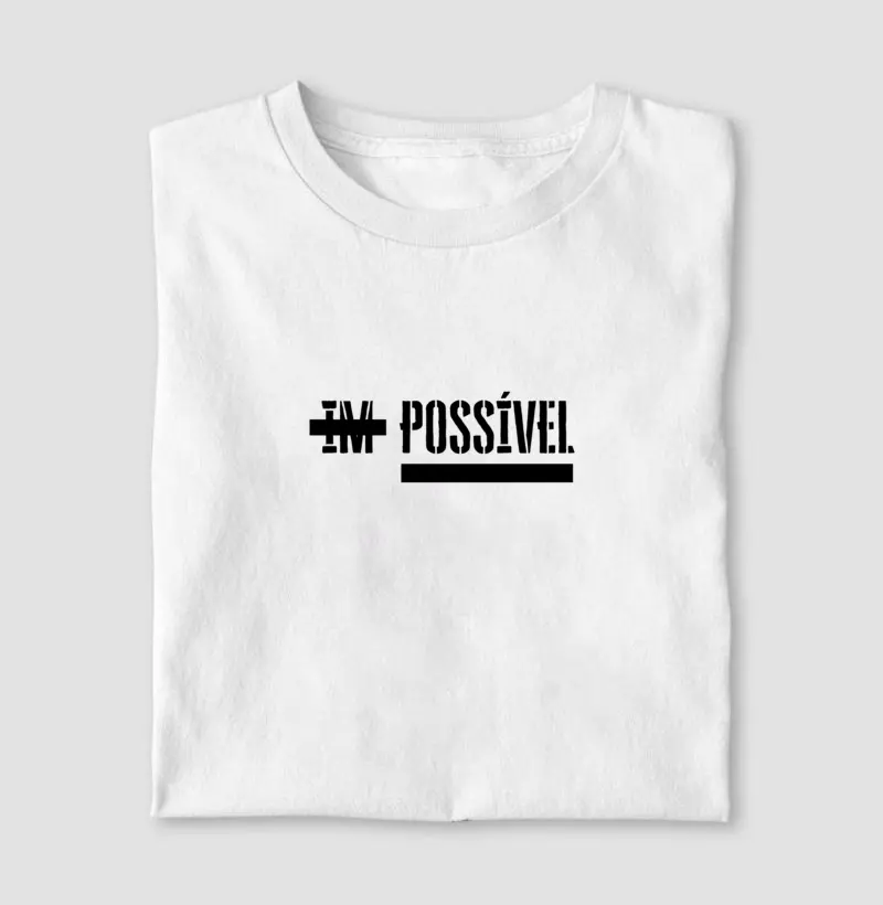 "IM - POSSÍVEL"