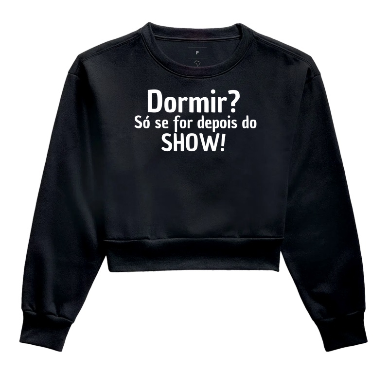 Domir? Só se for depois do show!