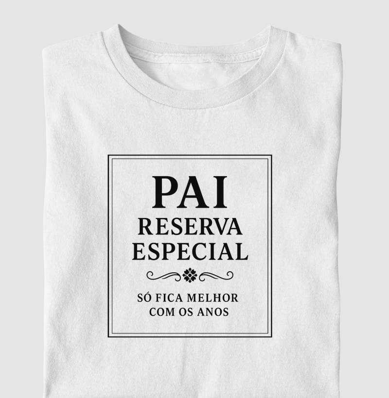 Camiseta Pai Reserva Especial