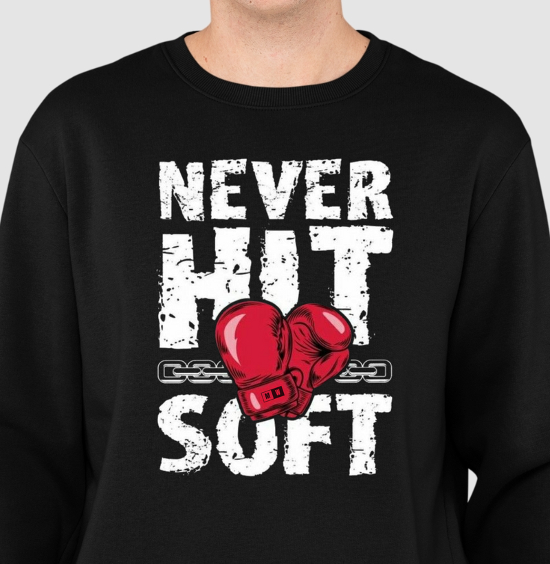 NEVER HIT SOFT