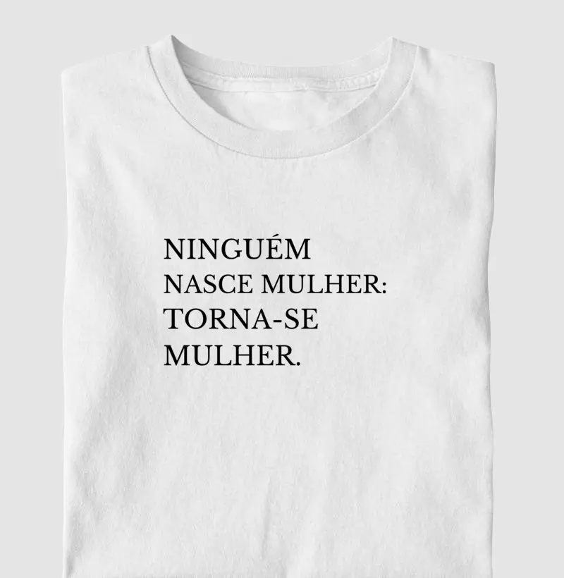 “Ninguém Nasce Mulher: Torna-se Mulher” – 