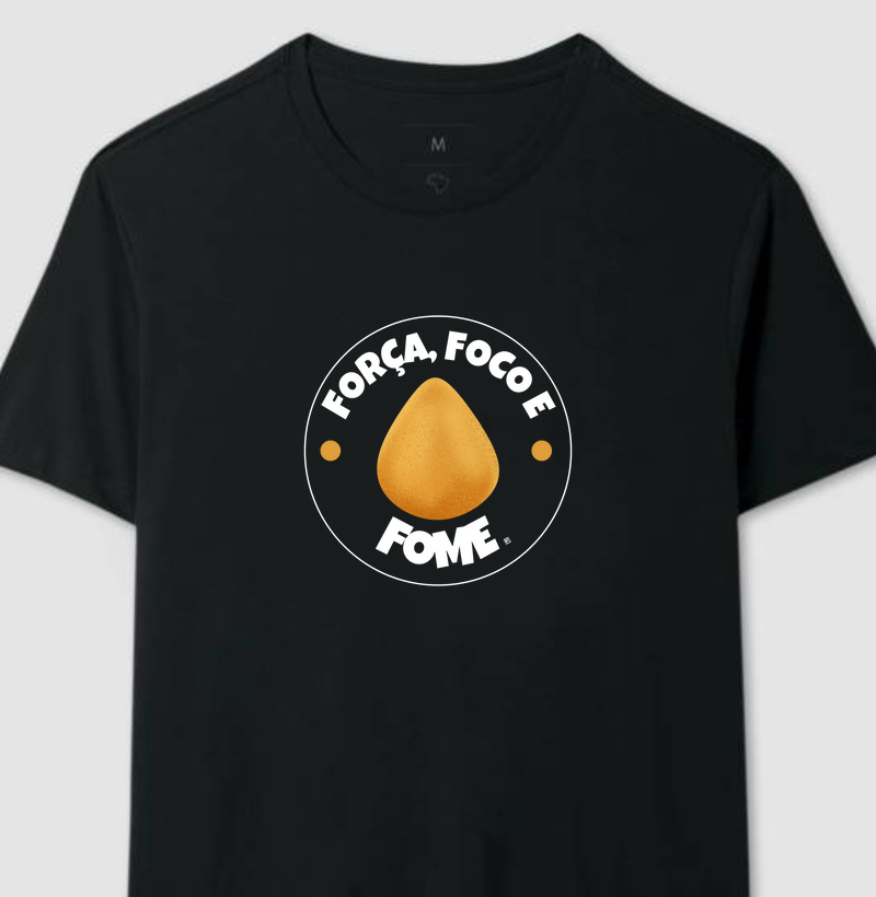 Camiseta Força, foco e fome - Fala Sério
