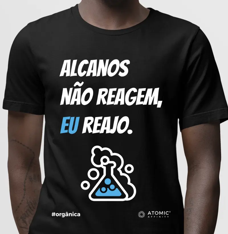 Alcanos não reagem, eu reajo.