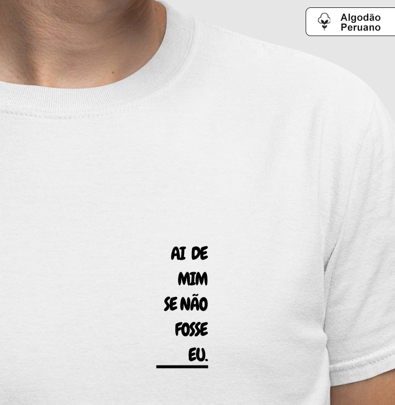 Ai de mim se não fosse eu