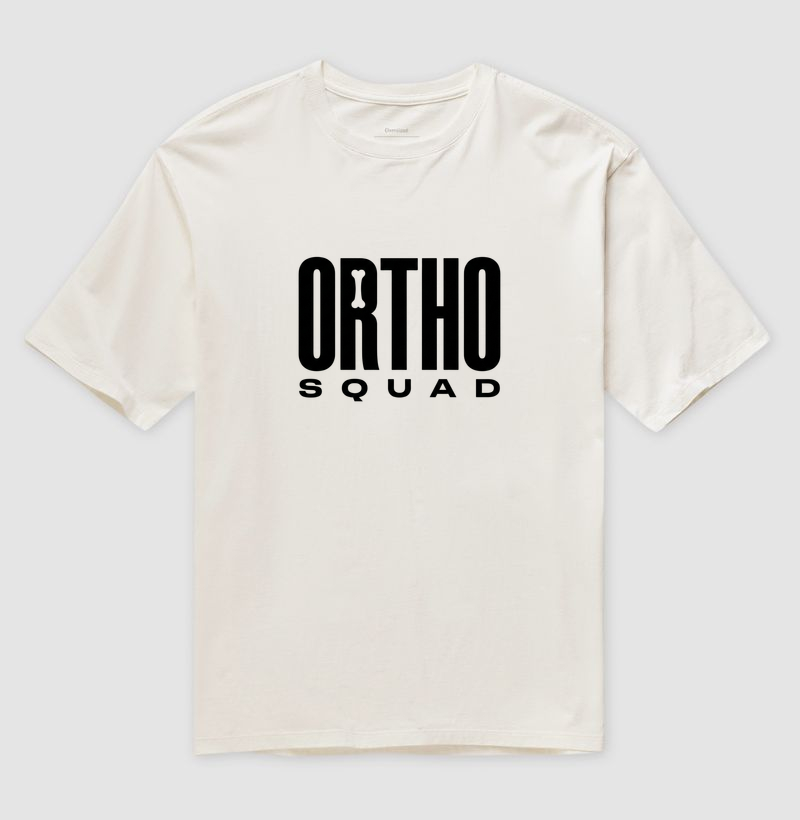 Oversized - Ortho Squad