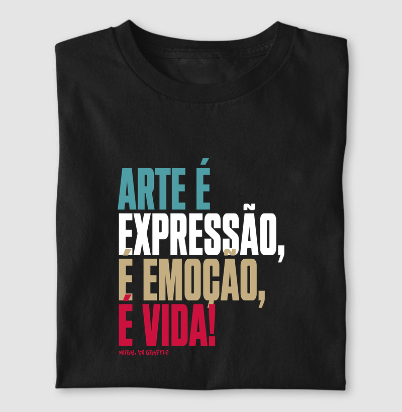 Arte é Emoção, é Expressão, é Vida!