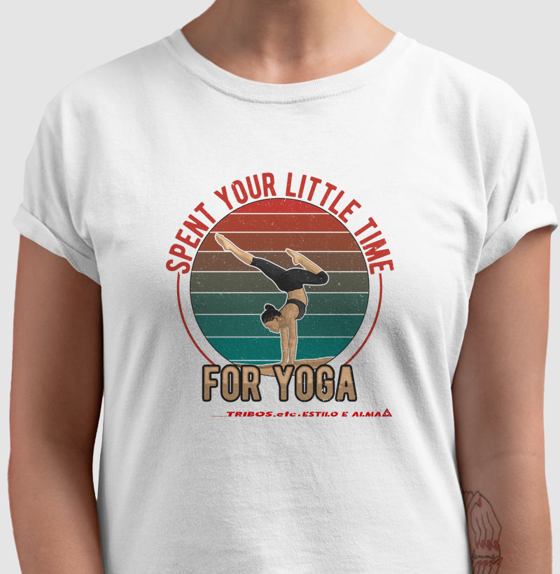 CAMISETA RESERVA.INK MASCULINA E FEMININA TRIBOS.etc YOGA SPENT YOUR LITTLE