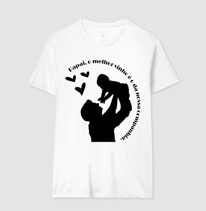 Camiseta Coleção Pai - Papai, o melhor vinho...