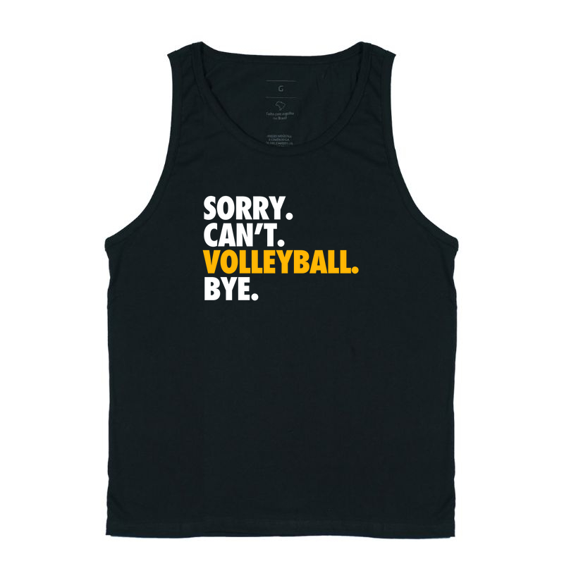 Sorry. Can't. Volleyball. Bye
