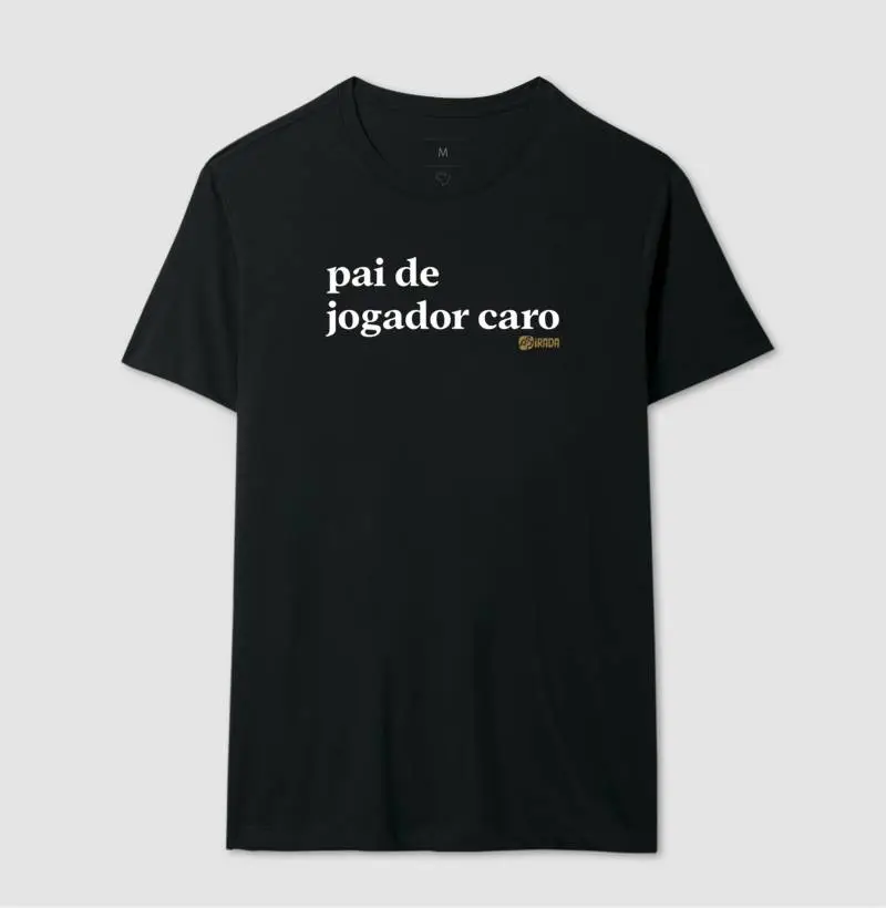Pai de jogador caro