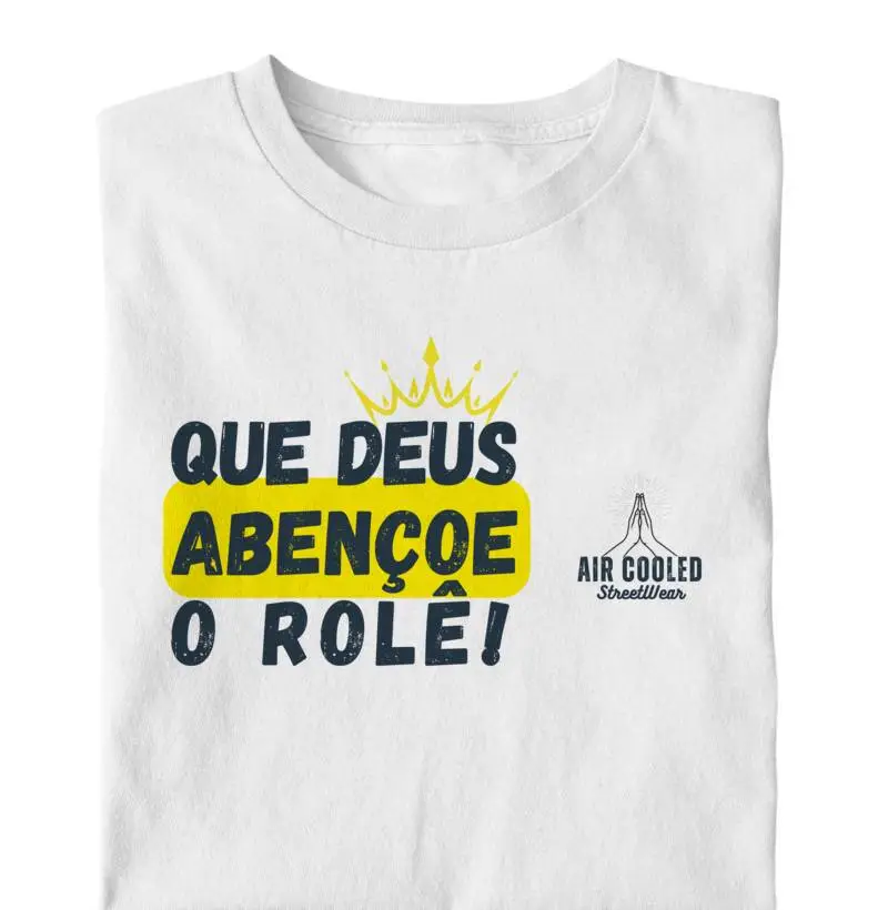 Que Deus abençoe o rolê