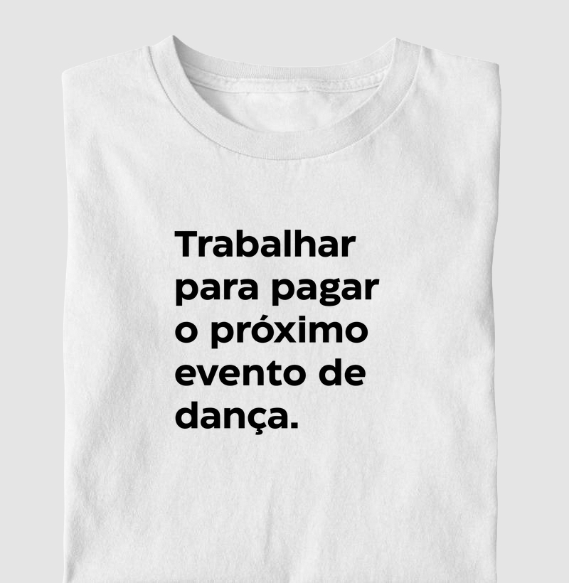 Trabalhar para pagar o próximo evento