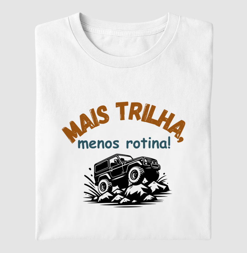 Mais trilha menos rotina