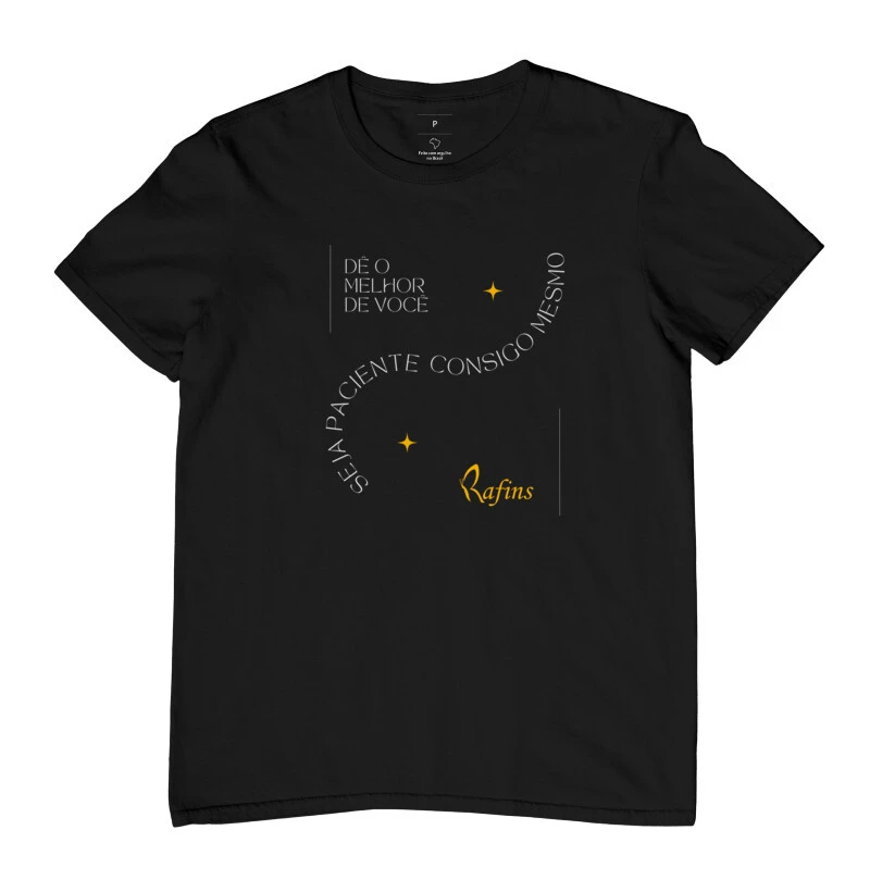 Camiseta - Seja Paciente consigo mesmo 