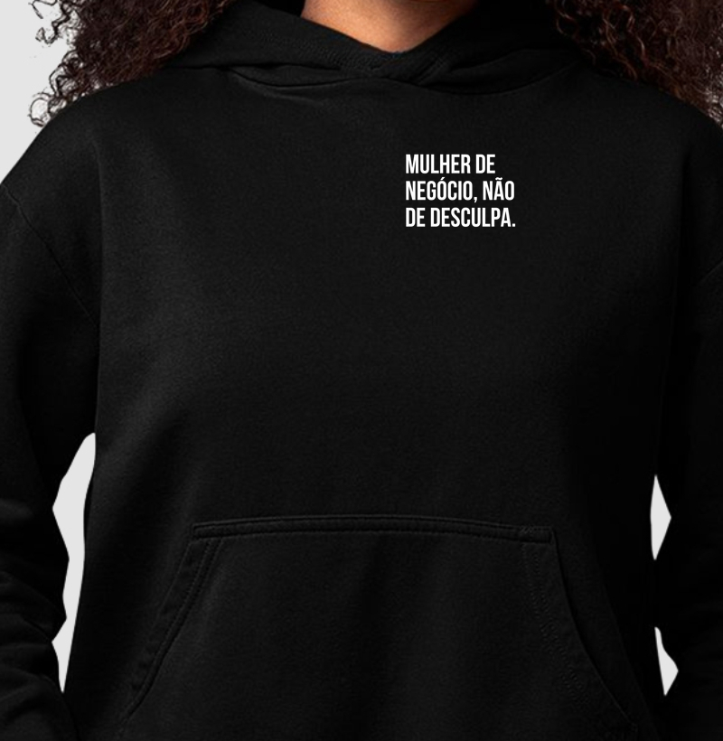 Mulher de Negócio, Não de Desculpa
