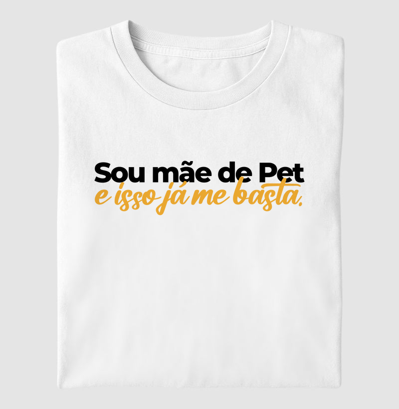Sou mãe de pet, e isso já me basta
