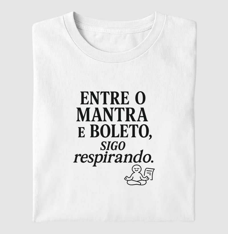 Entre o mantra e o boleto, sigo respirando