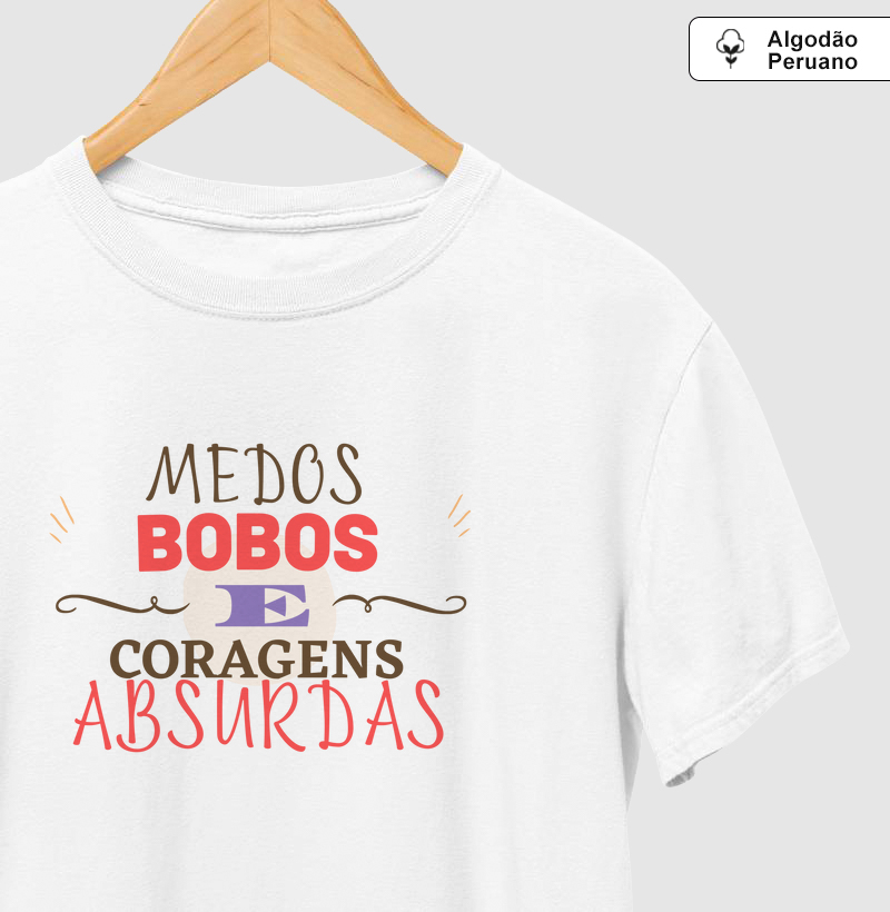 Medos bobos e coragens absurdas