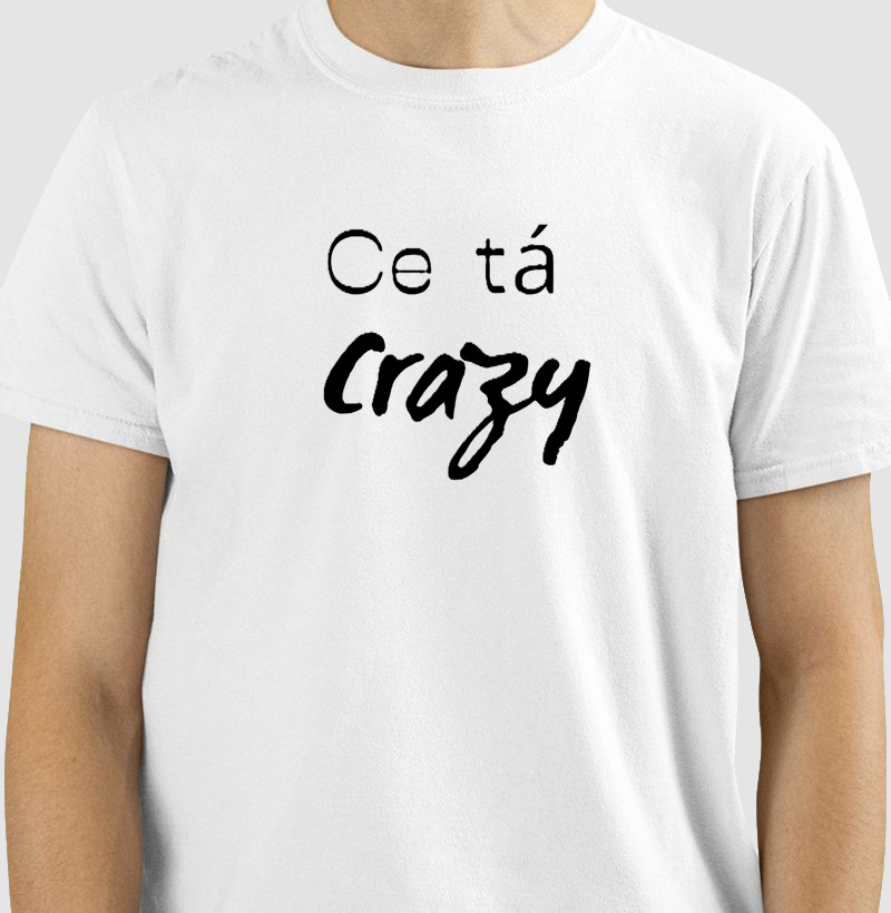 Ce tá crazy