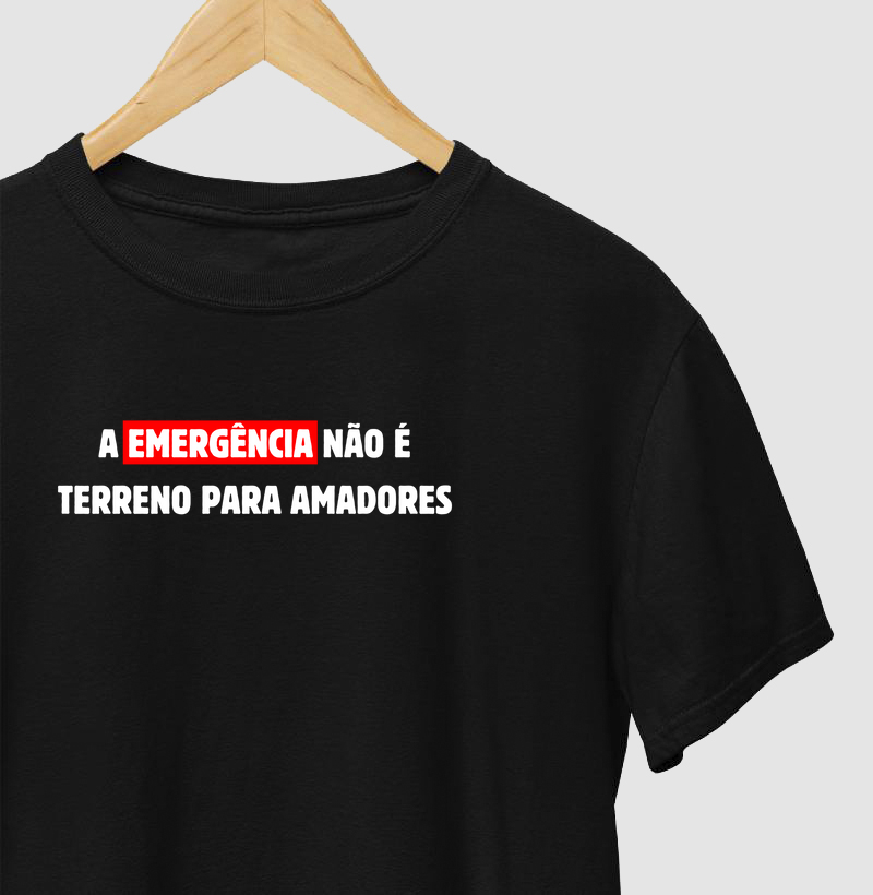 A Emergência Não é Terreno para Amadores