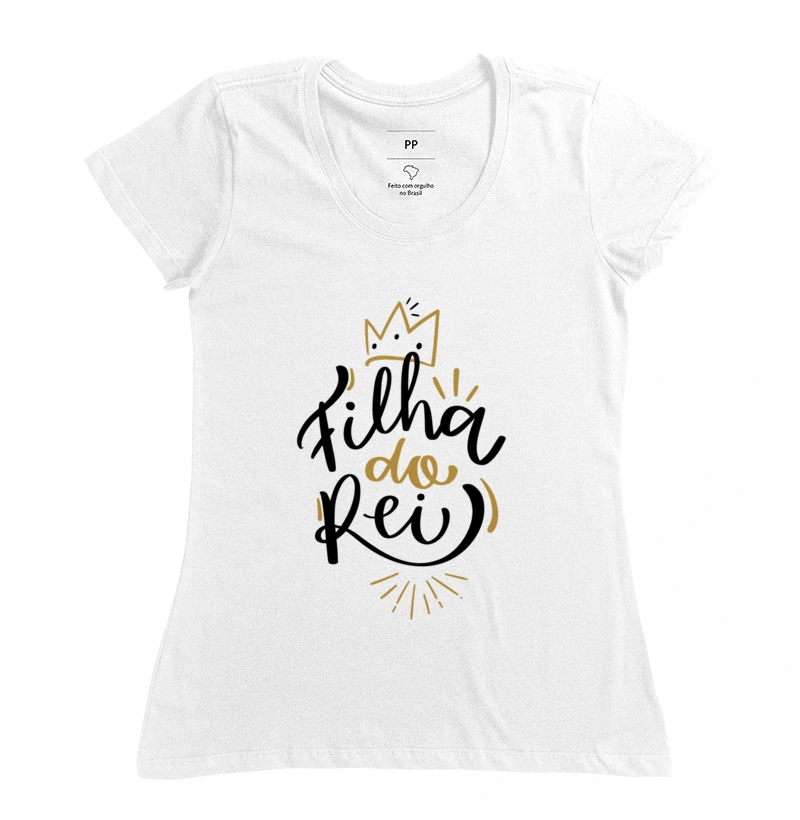 Camiseta Filha do Rei Santo Chique FEM