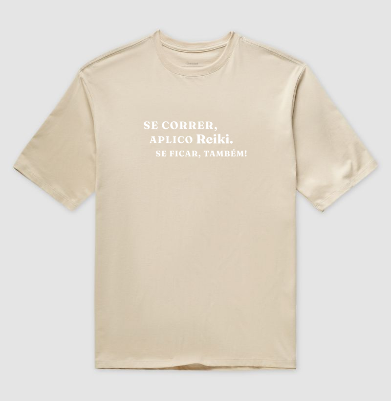 Se Correr, Aplico Reiki. Se Ficar, Também.