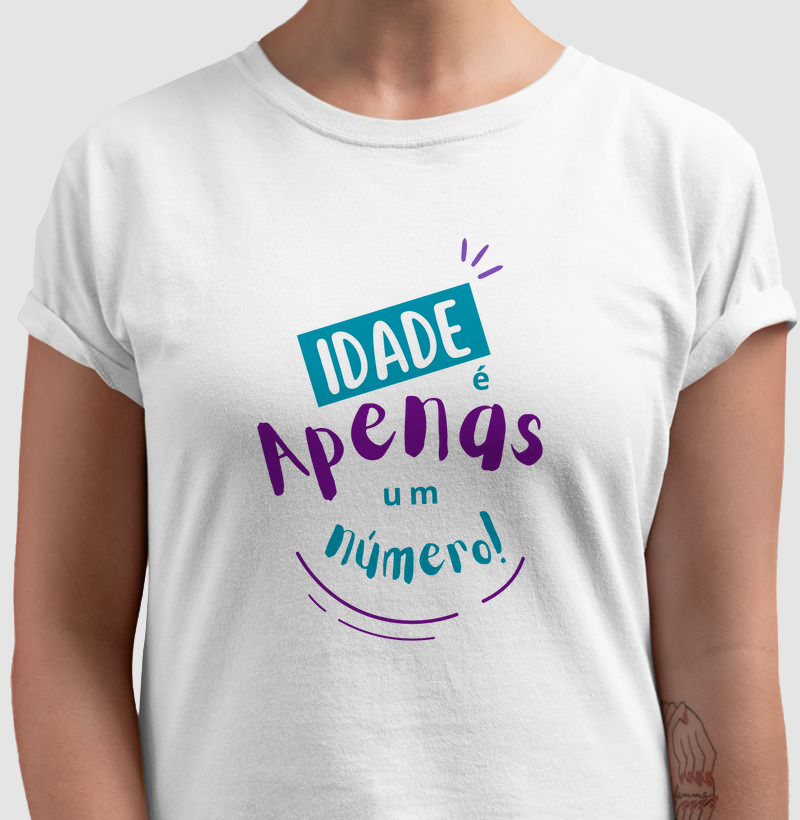 Idade é apenas um número!