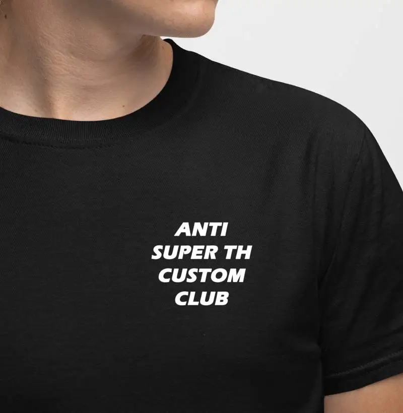 Camiseta Anti Super TH Custom Club
