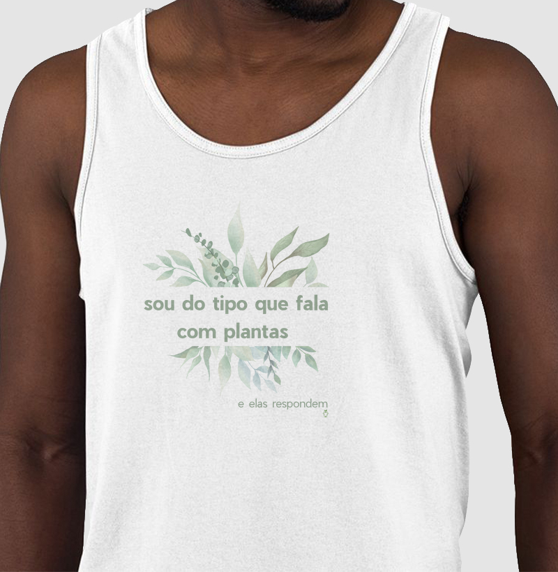 sou do tipo que fala com plantas