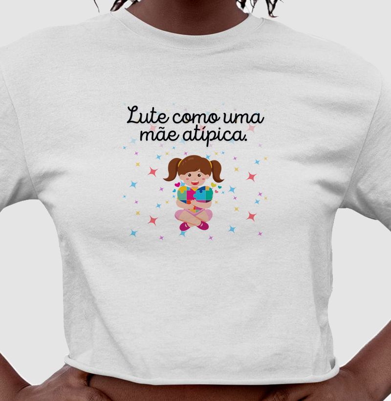 Lute como uma mãe atípica