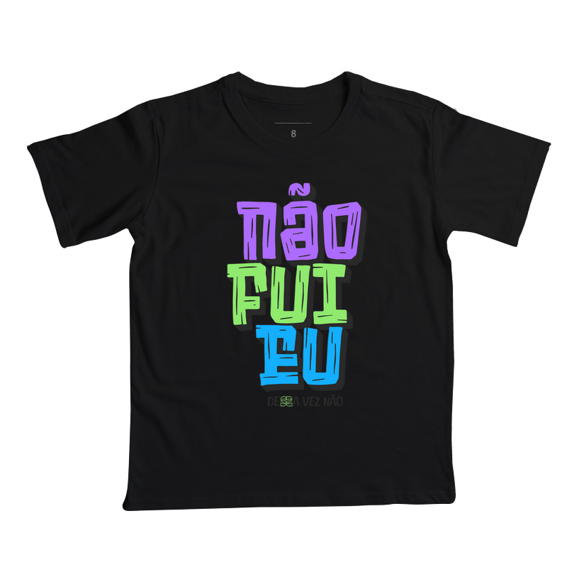 Não fui eu.