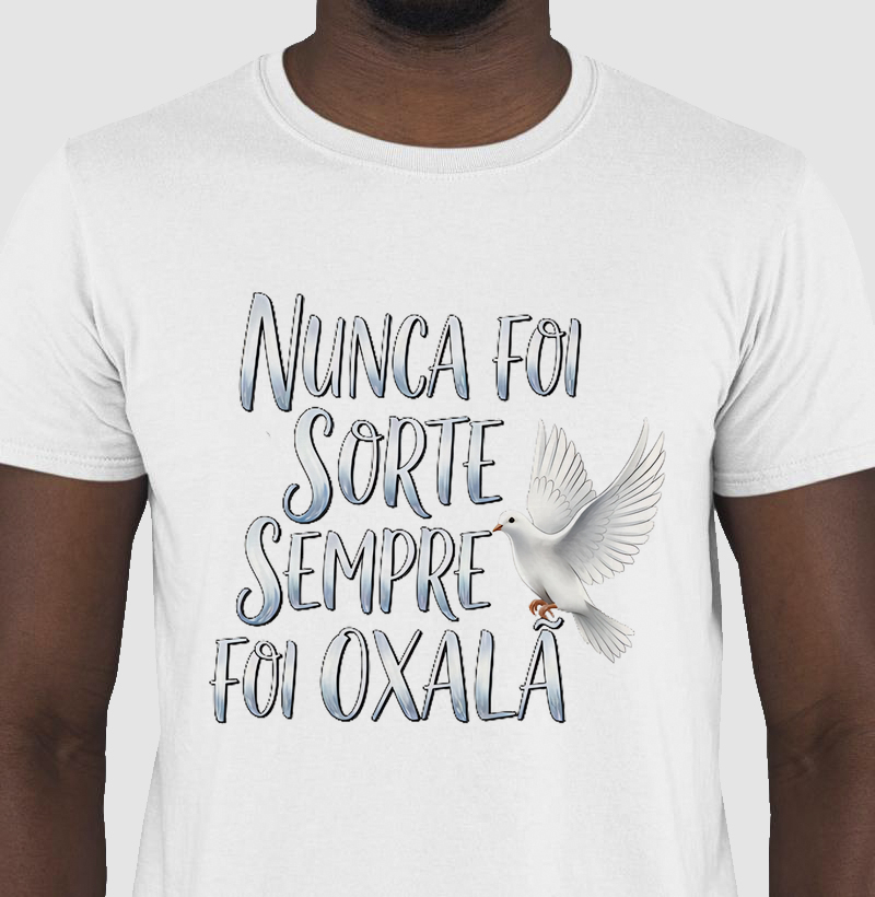 Nunca Foi Sorte - Oxalá