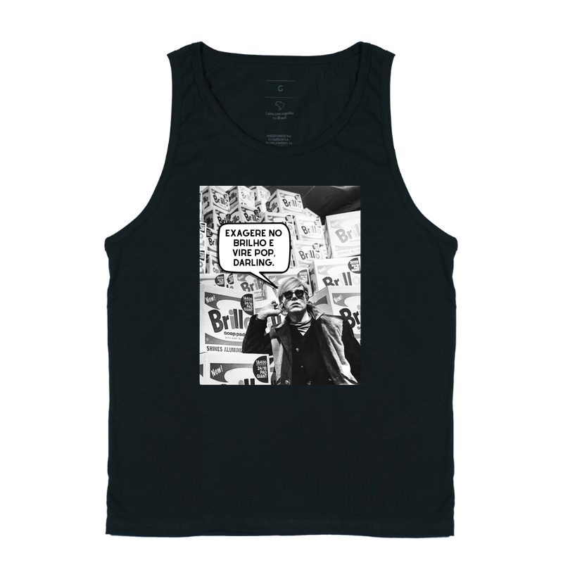 Exagere no brilho e vire pop, darling. - Andy Warhol