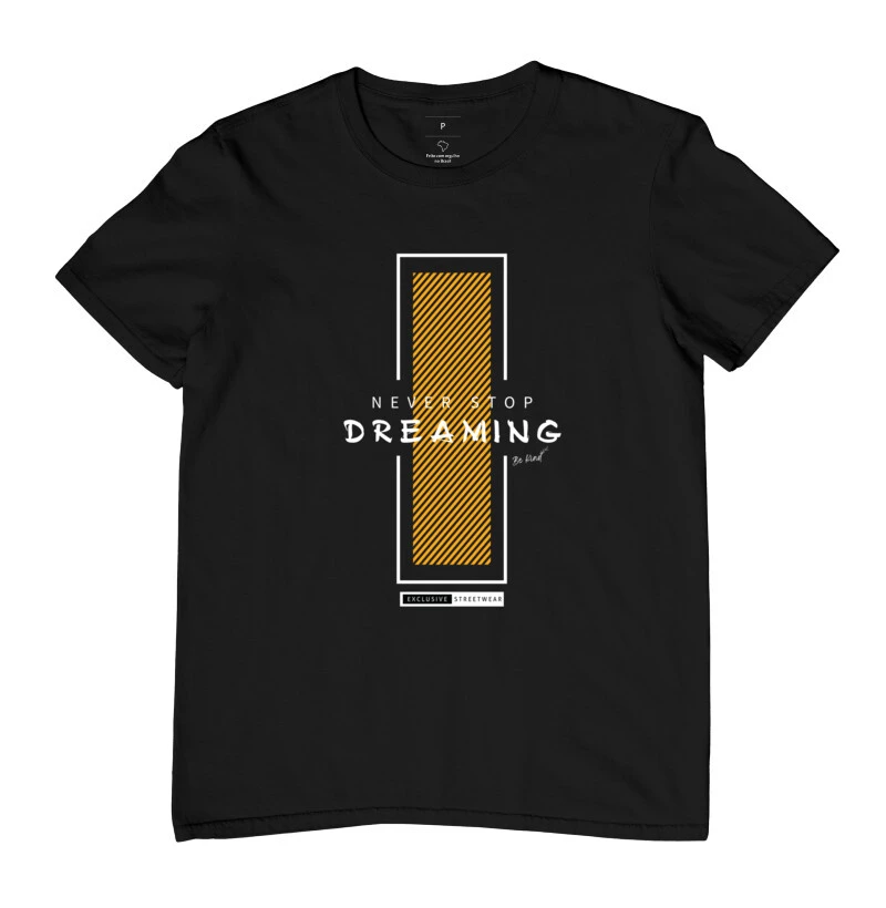 Never stop dreaming