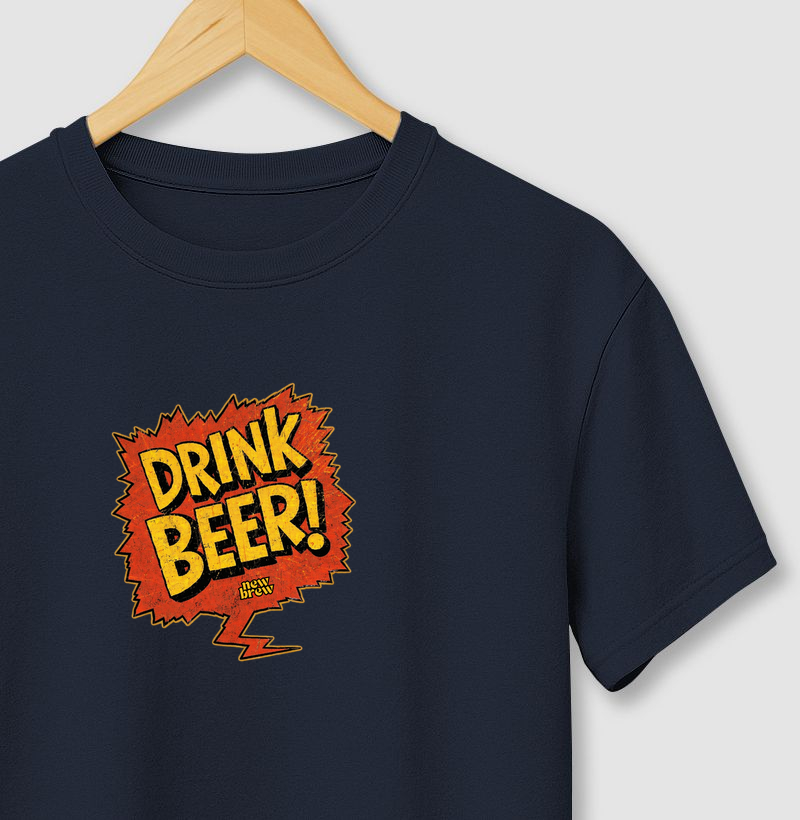 Drink Beer - New Brew