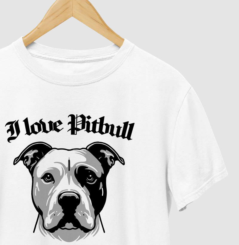 Camiseta Pitbull - I love Pitbull