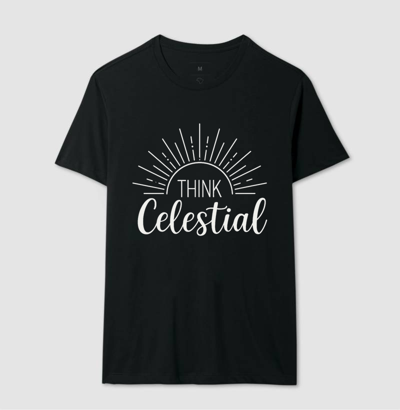 Camiseta " Think Celestial"