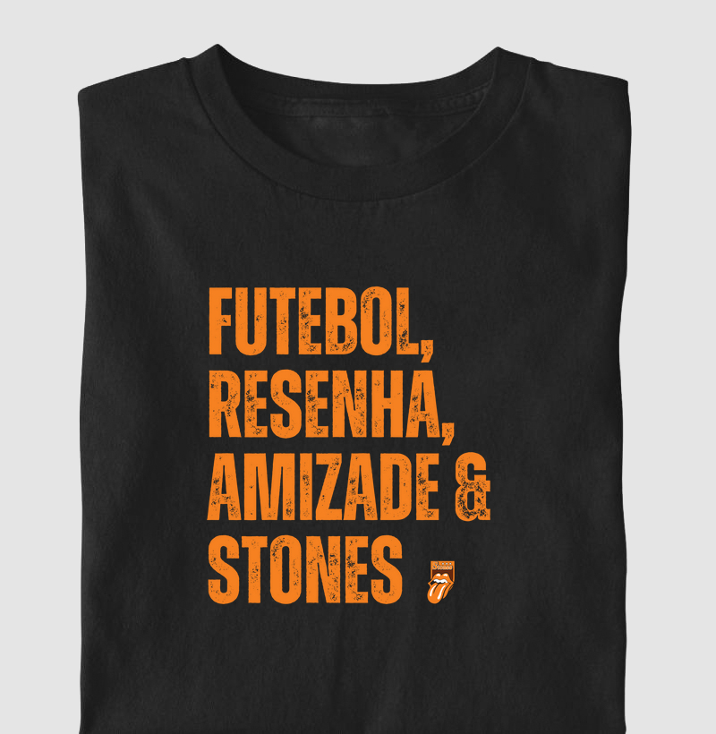 Futebol, resenha, amizade & Stones