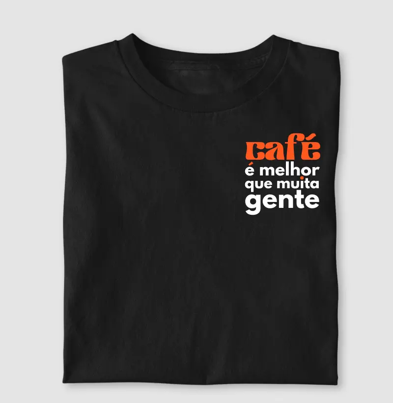 Café é melhor que muita gente