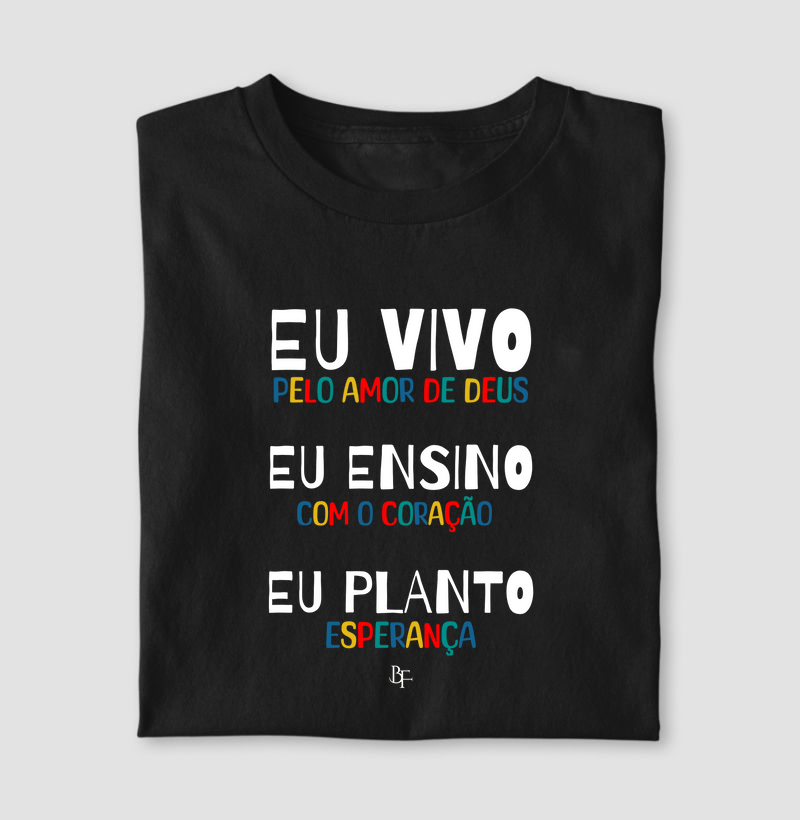 Eu vivo, eu ensino eu planto