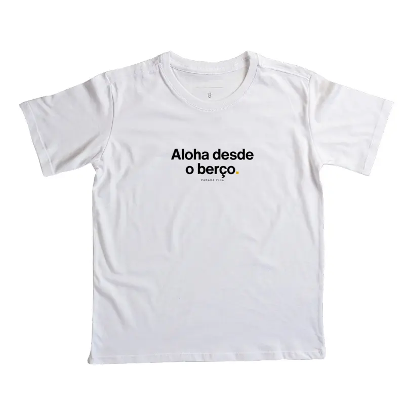 Aloha desde o berço.