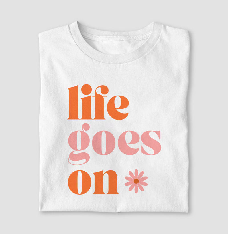 Life Goes On