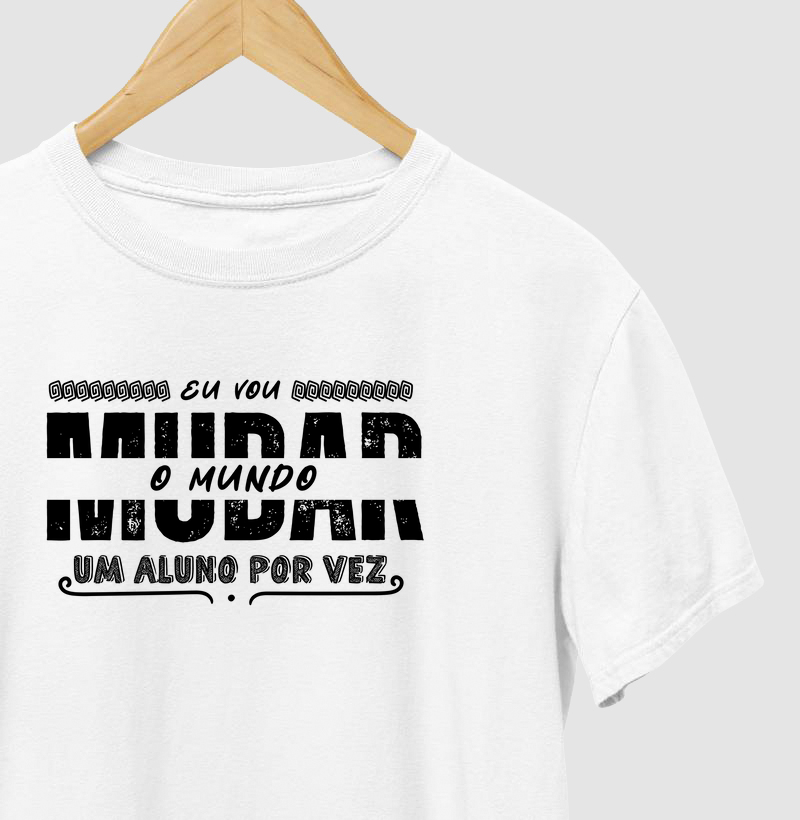 Eu vou mudar o mundo - preto