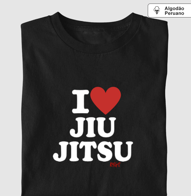 I Love Jiu Jitsu