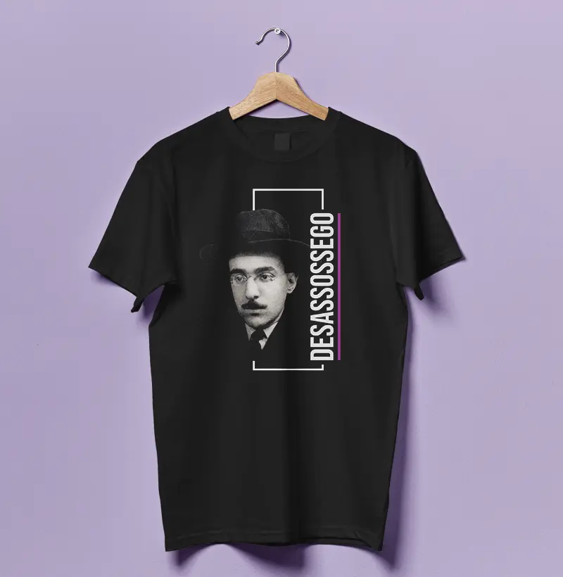 Camiseta Fernando Pessoa - Desassossego