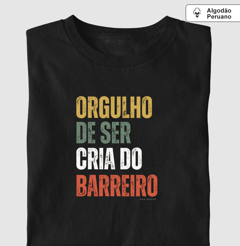 Orgulho de ser cria do Barreiro 2 - Algodão Peruano