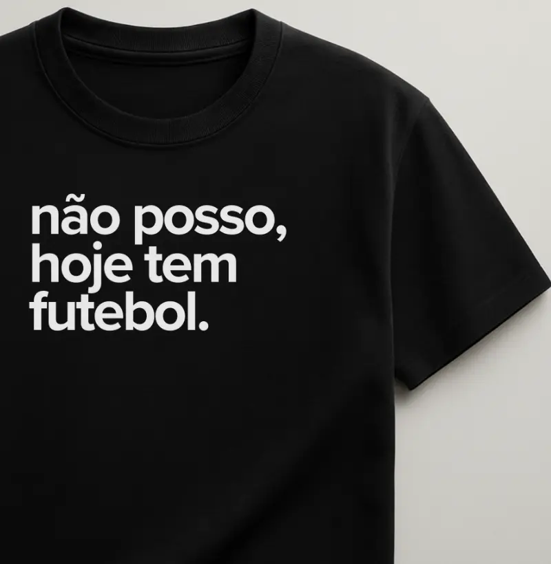 Não Posso Hoje Tem Futebol